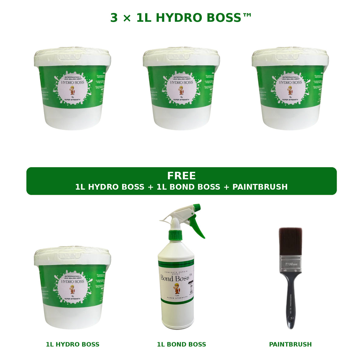 3 × 1L Hydro Boss™ + 1 × 1L Hydro Boss™ + 1 × 1L Bond Boss™  & paint brush FREE.